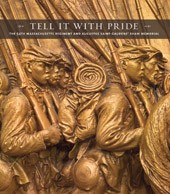 Image: book cover of "Tell It with Pride: The 54th Massachusetts Regiment and Augustus Saint-Gaudens' Shaw Memorial"