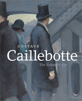 Image: book cover of "Gustave Caillebotte: The Painter’s Eye"