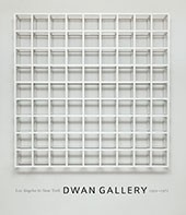 Image: book cover of "Dwan Gallery: Los Angeles to New York, 1959 –1971"